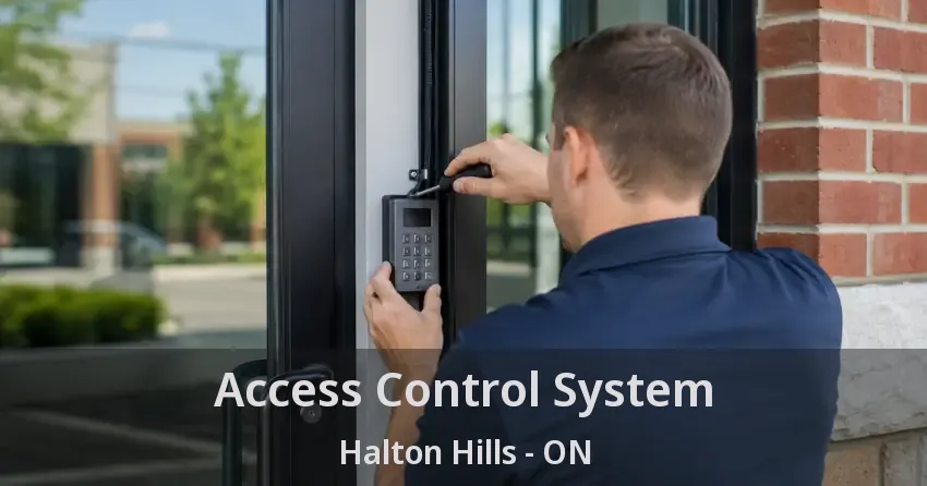 Access Control System Halton Hills - ON