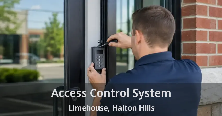 Access Control System Limehouse, Halton Hills - ON