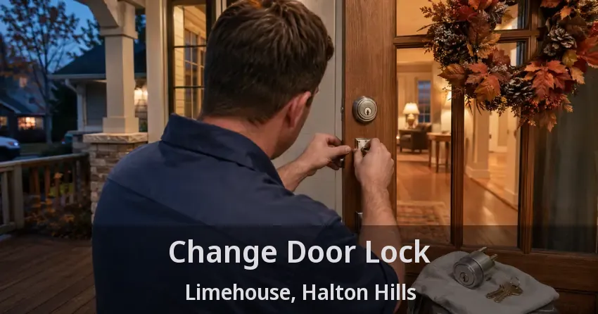 Change Door Lock Limehouse, Halton Hills - ON