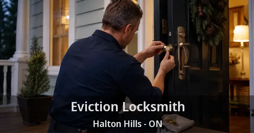 Eviction Locksmith Halton Hills - ON