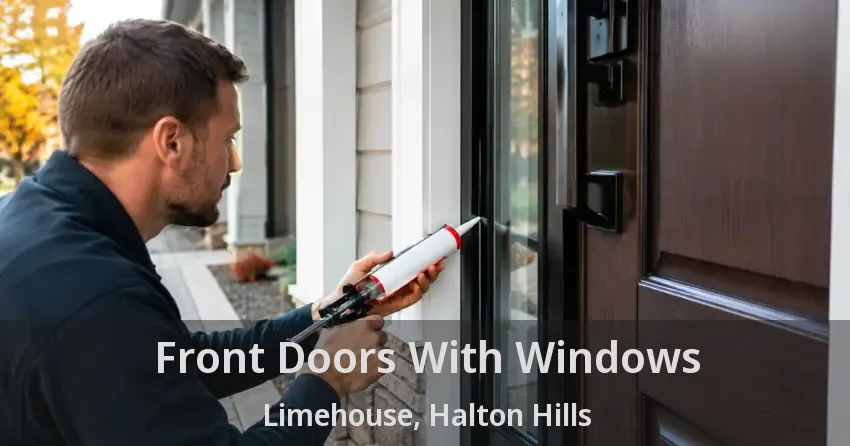 Front Doors With Windows Limehouse, Halton Hills - ON