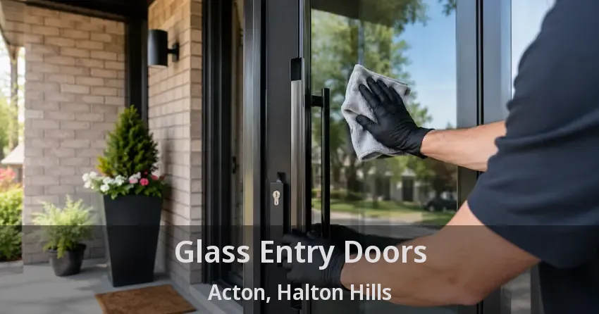 Glass Entry Doors Acton, Halton Hills - ON