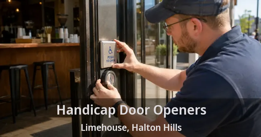 Handicap Door Openers Limehouse, Halton Hills - ON