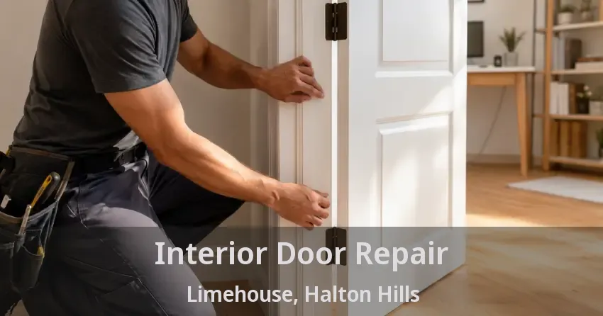 Interior Door Repair Limehouse, Halton Hills - ON