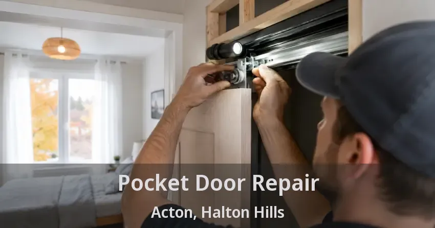 Pocket Door Repair Acton, Halton Hills - ON