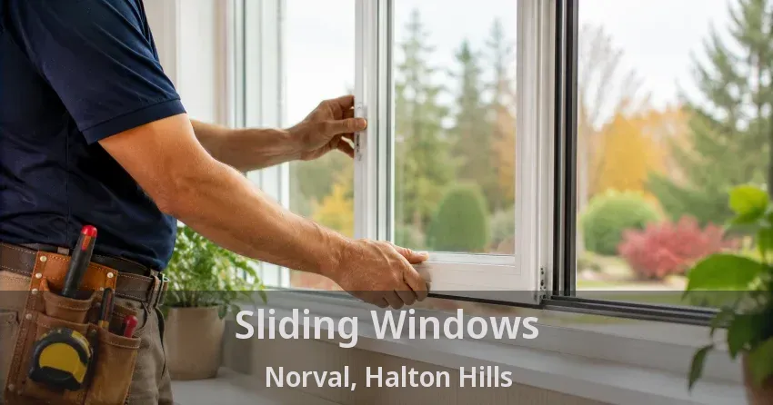 Sliding Windows Norval, Halton Hills - ON