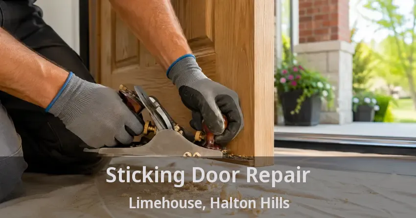Sticking Door Repair Limehouse, Halton Hills - ON
