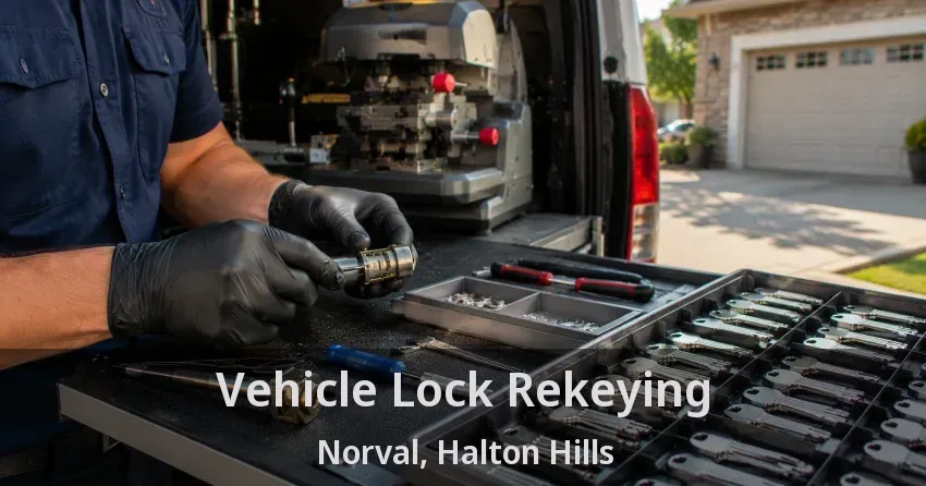 Vehicle Lock Rekeying Norval, Halton Hills - ON